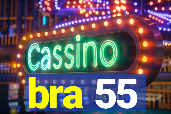 bra 55